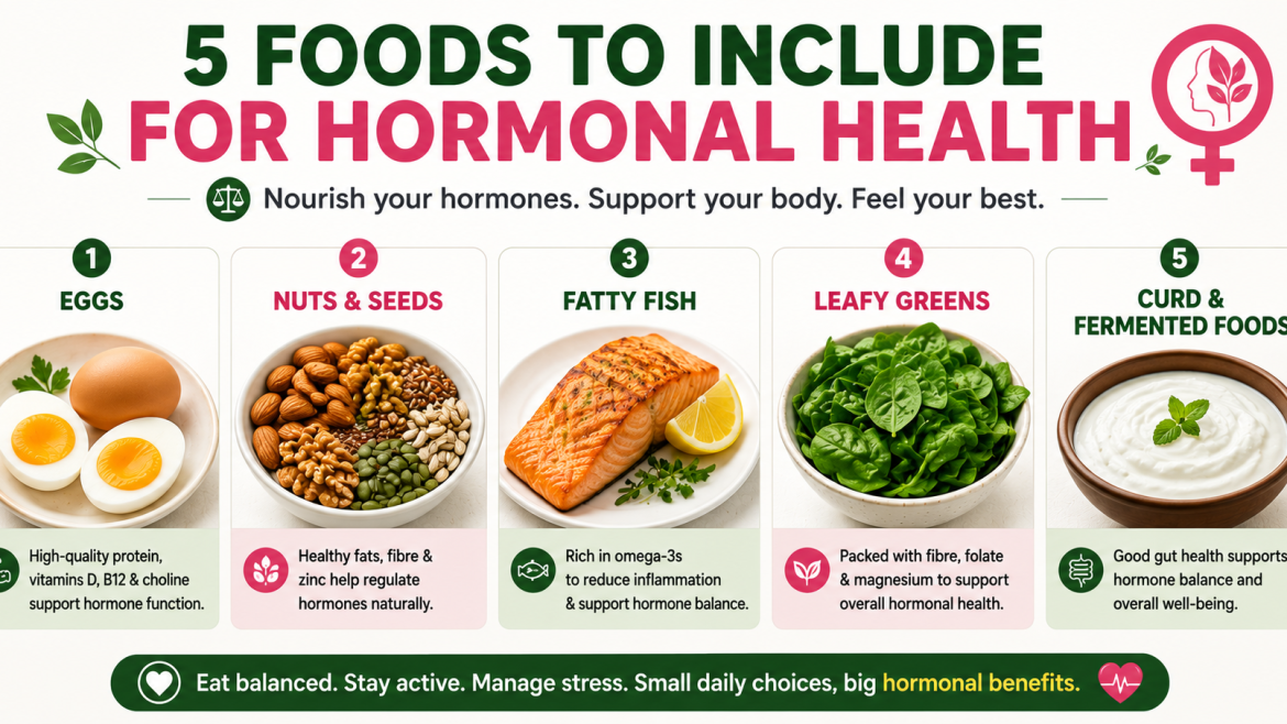 5 nutritious foods to include for hormonal health